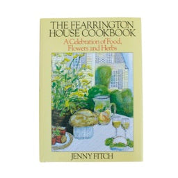 FEARRINGTON SIGNATURE COLLECTION - THE FEARRINGTON HOUSE COOKBOOK BY JENNY FITCH